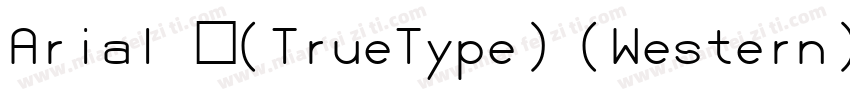 Arial 中(TrueType) (Western)字体转换